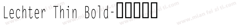 Lechter Thin Bold字体转换
